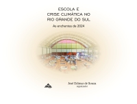 Escola e crise climática no Rio Grande do Sul: as enchentes de 2024 | E-BOOK